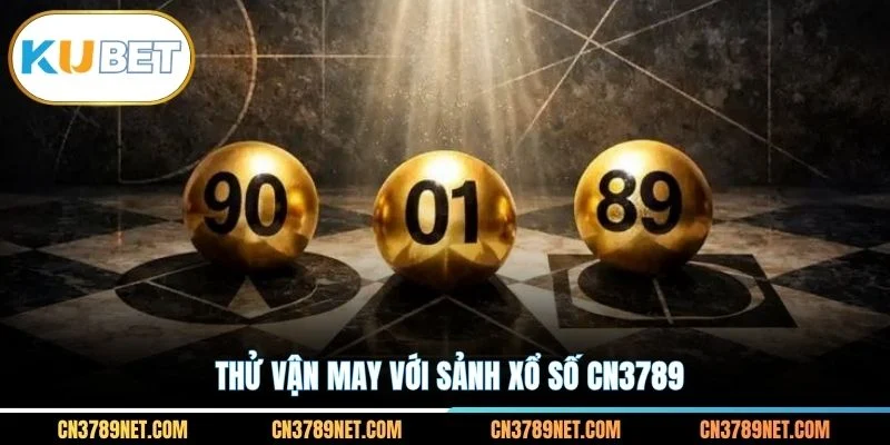 Thử vận may với sảnh xổ số CN3789
